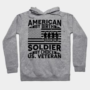 American by Birth Soldier by Choice T-Shirt Hoodie